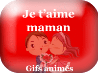 Gifs animés - je t'aime maman