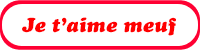 Gifs animés - Je t'aime meuf