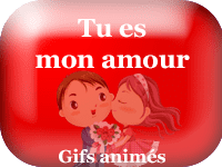 Gifs animés - tu es mon amour