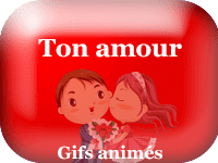 Gifs animés - ton amour