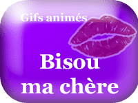 Gifs animés - bisou ma chère