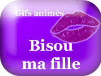 Gifs animés - bisou ma fille