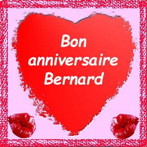 bon anniversaire Bernard