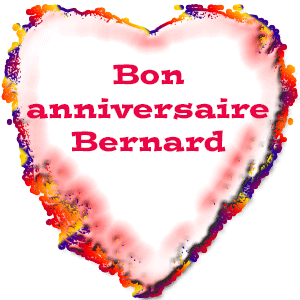 Bon Anniversaire Bernard