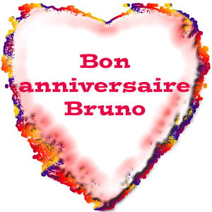 bon anniversaire Bruno