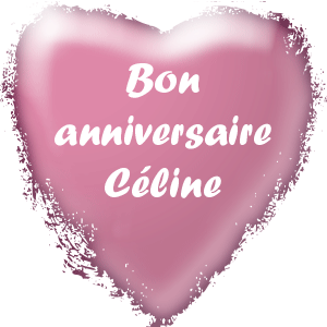 Gif animé - bon Anniversaire Céline