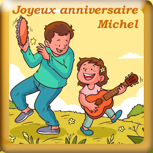 Gif animé - Bon anniversaire Michel