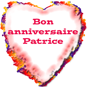 Bon anniversaire - Patrice