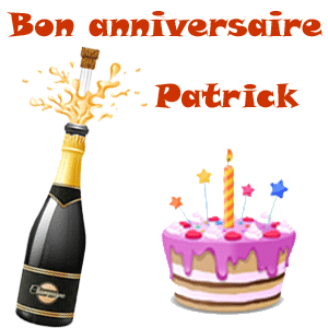 Bon anniversaire - Patrick