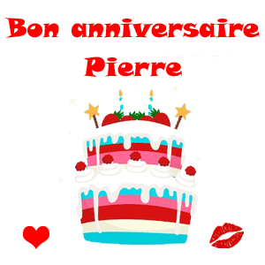 Bon anniversaire - Pierre