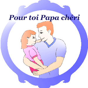 Gif animé gratuit - fête des pères - pour toi papa chéri