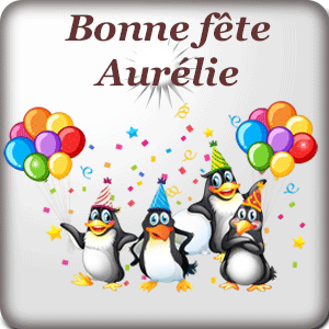 gif animé - Bonne fête Aurélie Bonne fête Aurélie