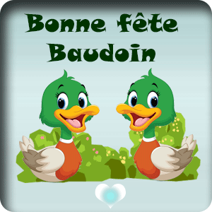 gif animé - Bonne fête Baudoin Bonne fête Baudoin
