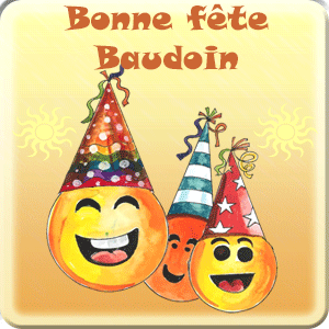 gif animé - Bonne fête Baudoin Bonne fête Baudoin