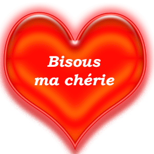 bisous ma chérie